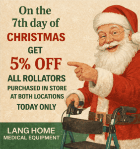 Get 5% Off on Rollators on the 7th day of Christmas, Creative by Lang Home Medical
