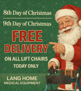 Free Delivery on Lift Chairs on 8th & 9th Days of Christmas, Creative by Lang Home Medical

